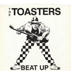 The Toasters : Beat Up
